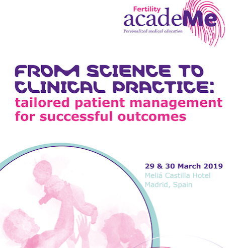 From science to clinical practice, tailored patient managment for successful outcomes, Madrid 29-30 marzo 2019 .Tra i relatori la Dr.ssa Laura Rienzi